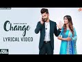 Change (Official Video) Gurneet Dosanjh Ft Shehnaaz Gill | Latest Punjabi Songs 2020