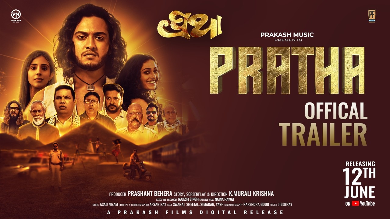 PRATHA (2026) Odia Movie: Cast, Trailer, Story, Release Date, Crew, Review, Box Office & Raja 2026 Details