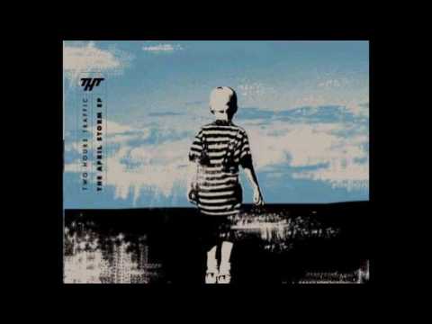 Two Hours Traffic - End Of The Line