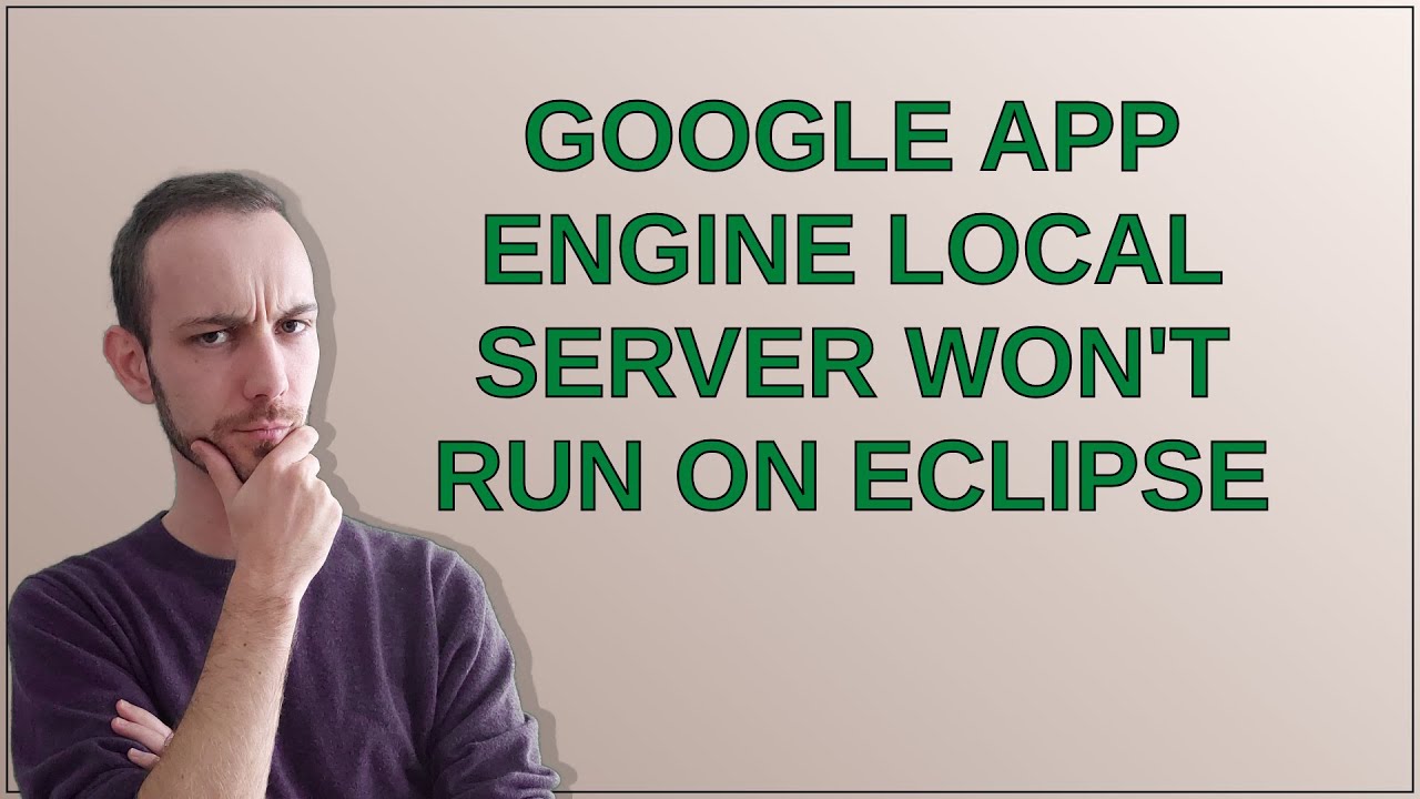 Google app engine local server won't run on eclipse