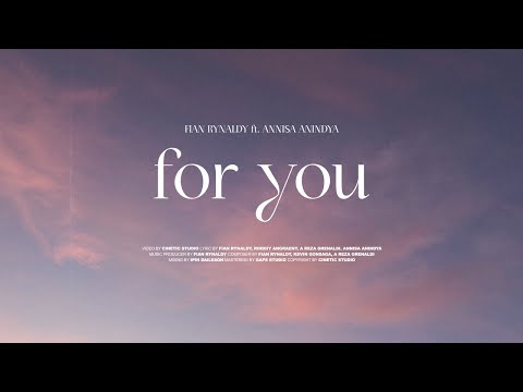Fian Rynaldy ft. Annisa Anindya - For You (Official Lyric Video)