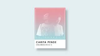 CHALIENZU &amp; N'EISI-O - Carita Pende [Official Audio]