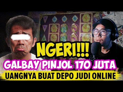 MENGERIKAN!! Gagal Bayar Pinjol Ratusan Juta! Uang Pinjaman Buat Nge-SLOT - Judi Online Podcast
