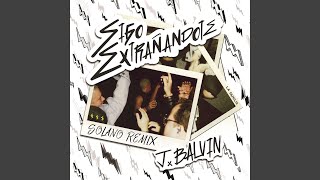 Sigo Extrañándote (SOLANO Remix)