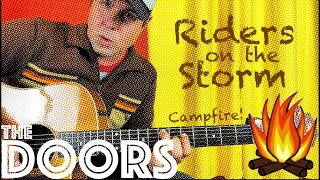 Guitar Lesson: How To Play The Doors' Riders on the Storm - Campfire Edition!