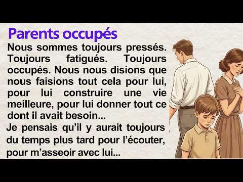 Busy Parents 💔 A Simple Story in French | Learn French A1–A2 Listening Practice