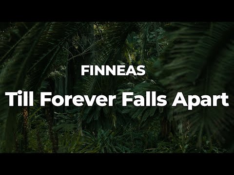 FINNEAS - Till Forever Falls Apart (Letra/Lyrics) | Official Music Video