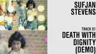 Sufjan Stevens - "Death With Dignity (Demo)" (Official Lyric Video)
