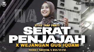Download lagu SERAT PENJAJAH X WEJANGAN GUS IQDAM, DJ STYLE TRAP PARTY MIDDLE NROTOK BAS NYENI |QAMUSIC PRODUCTION mp3
