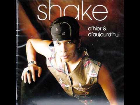 Shake Extrait Album D'hier & d'aujourd'hui
