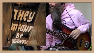 They Might Be Giants - We&#39;re the Replacements (bass cover)