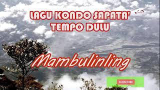 Download lagu MAMBULILLING Lagu daerah kondo sapata' tempo dulu (kaset pita) mp3