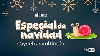 Miniatura del video: 3- Cayo el caracol tímido | Especial de navidad para niños