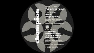 The House Crew   Hip No Ragga Hypnosis