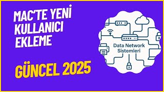 Mac’te Yeni Kullanıcı Ekleme | Ebeveyn / İş / Misafir Hesabı