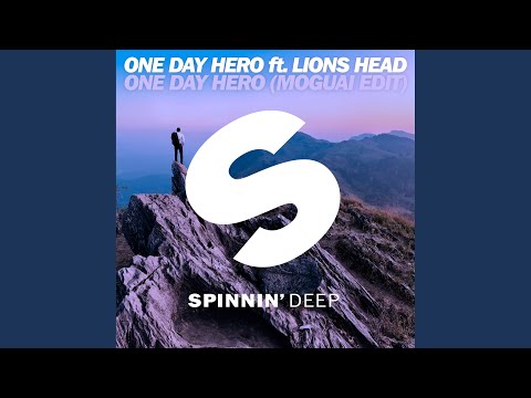 One Day Hero (feat. Lions Head) (MOGUAI Edit)