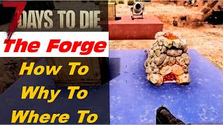 How To: The Forge - 7 Days To Die Alpha 18 The Forge Tutorial How To Guide - 7D2D Forge Guide