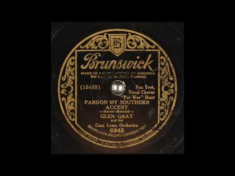 Pardon My Southern Accent - Glen Gray and the Casa Loma Orchestra - 1934 - HQ Sound