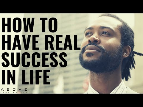HOW TO HAVE REAL SUCCESS IN LIFE | Understand This And You Will Be Successful - Motivational Video