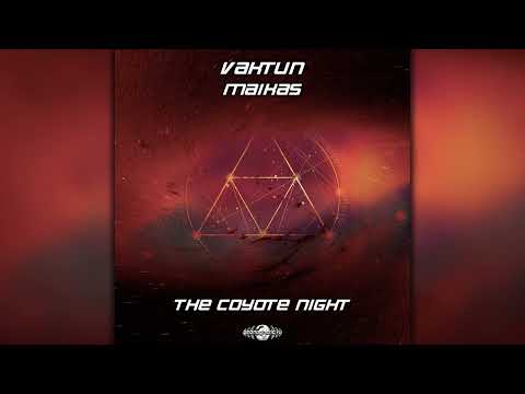 Vaktun, Maikas - The Coyote Night (geoep381/Geomagnetic Records / Psytrance) :: Full Album