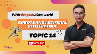 [ IELTS SPEAKING ] Task 1- Topic 14- Robots and Artificial Intelligence