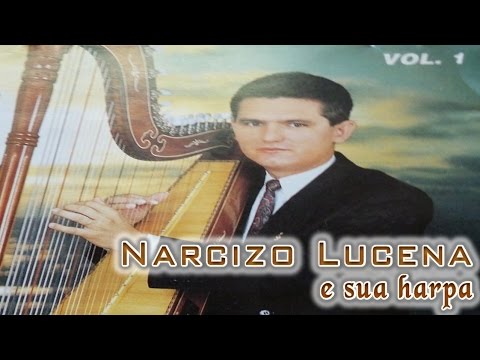 Narcizo Lucena e sua Harpa vol. 1 - Instrumental na Harpa - CD Completo