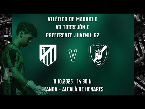 ATLÉTICO DE MADRID  D vs AD TORREJÓN C. J5 - Juvenil Preferente G2