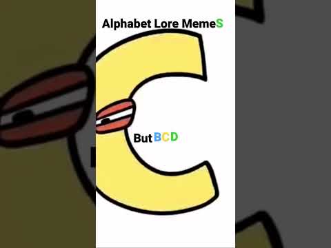 Alphabet Lore Memes But Letter B C And D