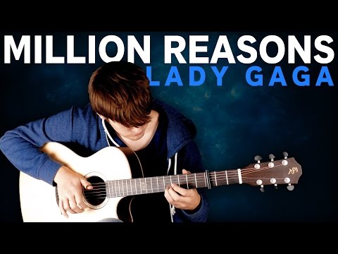 Million Reasons - Lady Gaga - Fingerstyle Guitar Cover