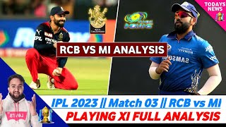 IPL 2023 || MATCH 03 || RCB VS MI FULL PLAYING XI ANALYSIS || RCB VS MI