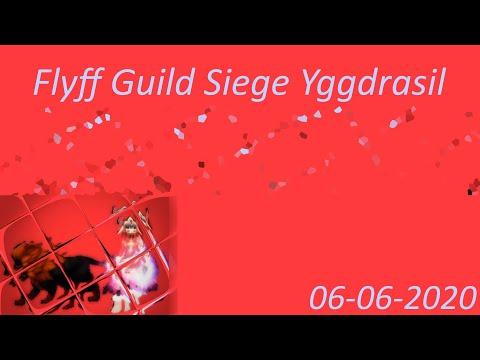 Flyff Guild Siege Yggdrasil 2020-06-06 - Tokariu - Ranger