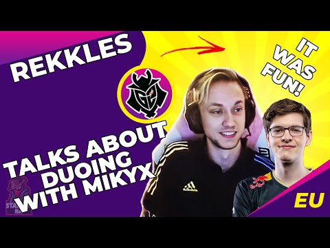 G2 Rekkles Thoughts On Duoing With Mikyx 😍 It Was FUN 💖