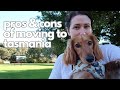 Pros And Cons Of Moving To Tasmania