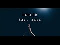 KARI JOBE - HEALER with lyrics