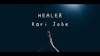 KARI JOBE - HEALER with lyrics