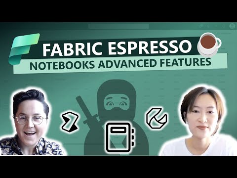 Advanced Microsoft Fabric Notebooks Features Showcase. Advanced Microsoft Fabric Notebooks Features Showcase.
