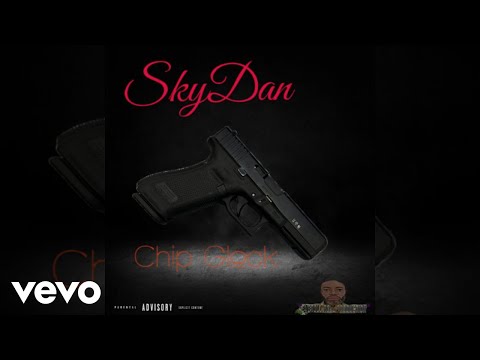 SkyDan - Chip Glock (Audio Video)