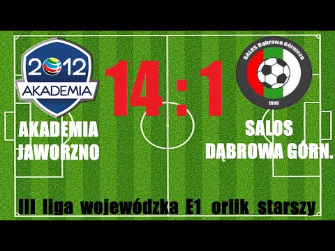 Akademia Jaworzno - Salos Dąbrowa Górnicza