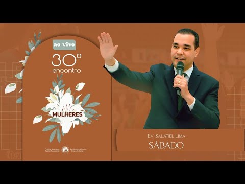 🔴 LIVE - Sábado 30º Encontro de Mulheres  08/11/2025 |  - SÃO LOURENÇO DA MATA