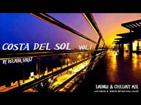 Exclusive Chillout Lounge mix by Delmar Siraj - Costa del sol Vol. 1