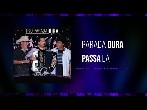 Passa Lá - Trio Parada Dura