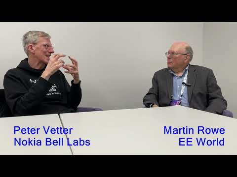 EE World interviews Peter Vetter,  President of Core Research at Nokia Bell Labs