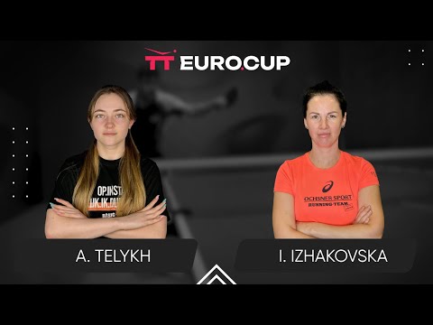 19:15 Anastasiia Telykh - Inha Izhakovska 18.04.2025 TT Euro.Cup Women Ukraine Star. TABLE 3
