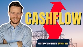 4 Secrets to Increasing Cash Flow on Construction Projects