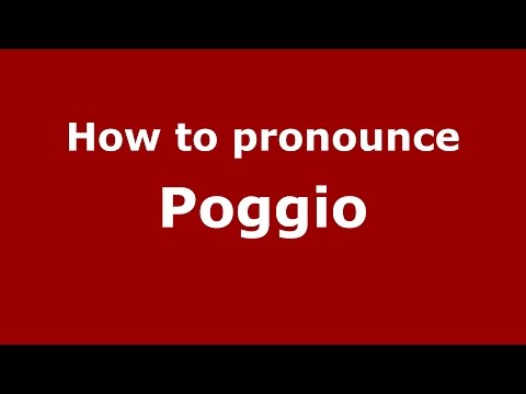 How to pronounce Poggio (Spanish/Argentina) - PronounceNames.com