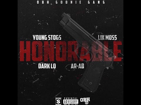 AR AB, Dark Lo, Lik Moss, & Young Stogs - Honorable