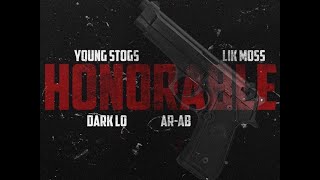 AR AB, Dark Lo, Lik Moss, & Young Stogs - Honorable
