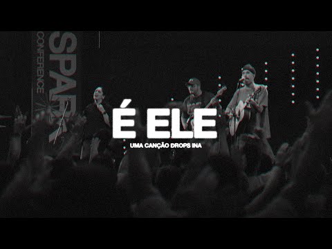 É Ele - Drops