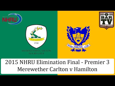 2015 NHRU Elimination Final Premier 3 - Merewether Carlton v Hamilton