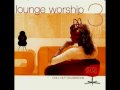 lounge worship-why 